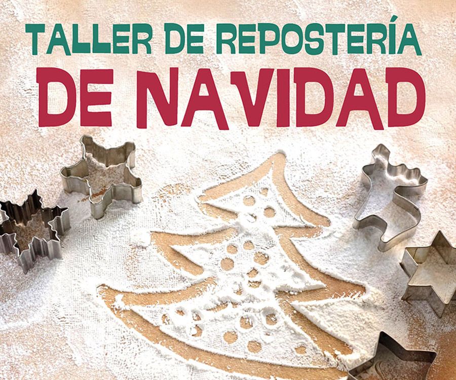 Taller de Repostería Navideña. 25 de noviembre de 2025
