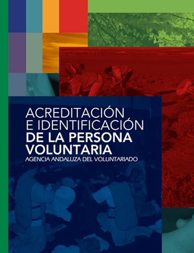 Acreditación e identificacion de la persona voluntaria. Agencia Andaluza del Voluntariado (PDF)