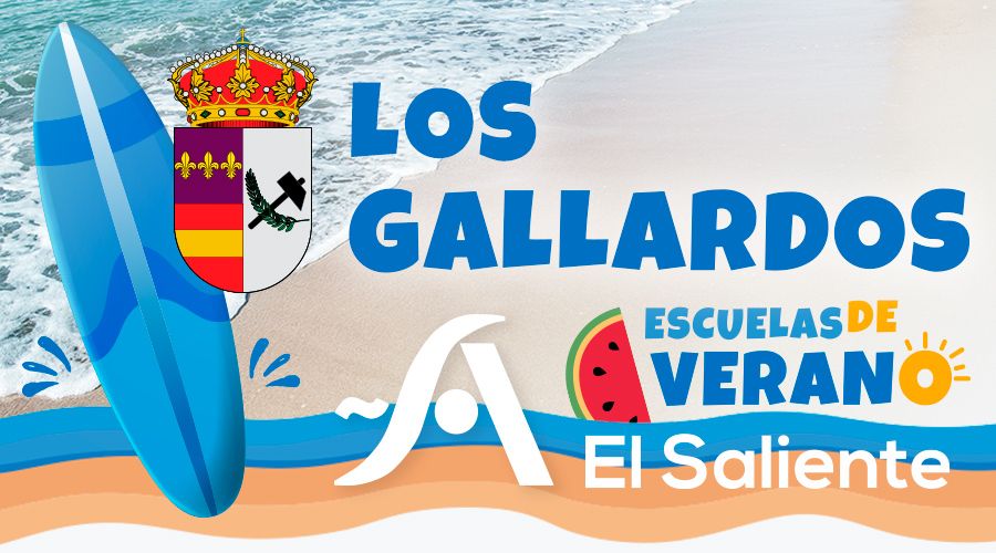 LOS GALLARDOS. Escuelas de Verano 2026 El Saliente