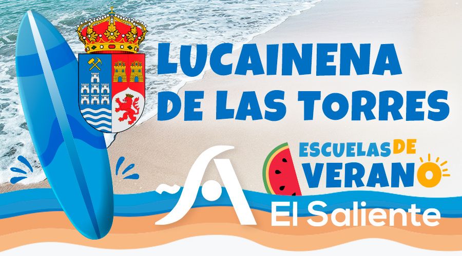 LUCAINENA DE LAS TORRES. Escuelas de Verano 2026 El Saliente