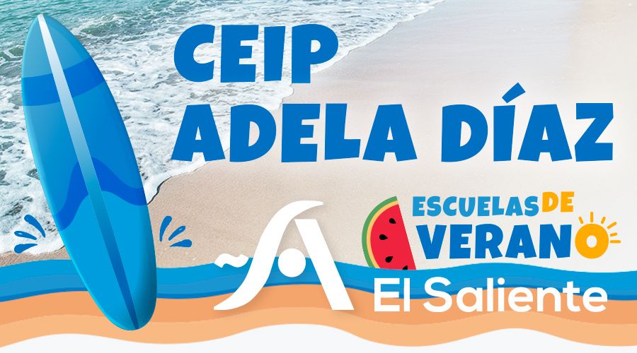 CEIP ADELA DÍAZ. Escuelas de Verano 2026 El Saliente