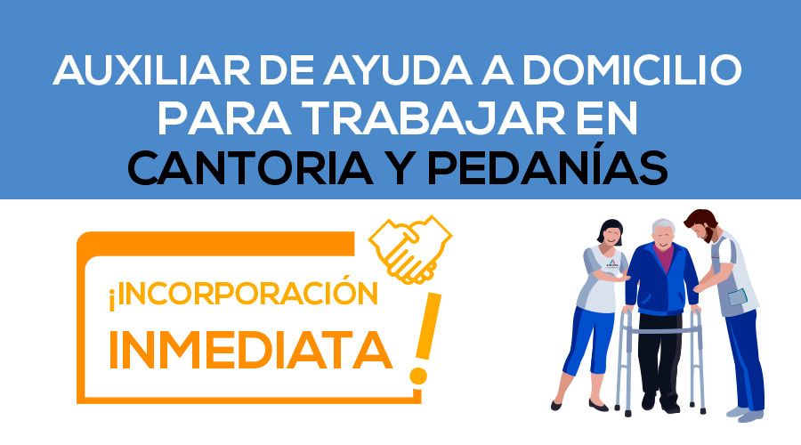 Oferta de Empleo Auxiliar de Ayuda a Domicilio en Cantoria. El Saliente
