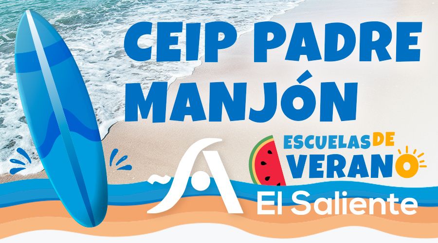 CEIP PADRE MANJÓN, Benhadux. Escuelas de Verano 2026 El Saliente