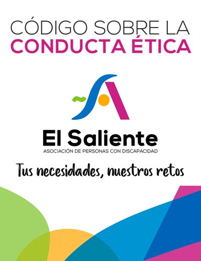 Descargar PDF: Código sobre la Conducta Ética. Asociación de Personas con Discapacidad El Saliente