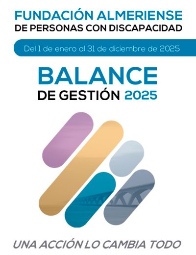 Descargar PDF: Balance de Gestión 2025. Fundación Almeriense de Personas con Discapacidad