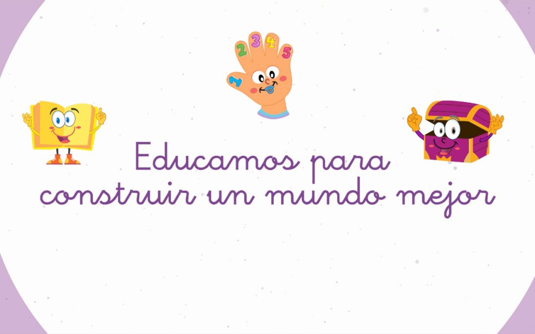 Escuelas Infantiles El Saliente. Educamos para construir un mundo mejor